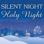 Kỷ niệm 200 năm bài Thánh ca bất hủ