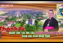 Trực tiếp: Đức Giám mục Anphong Nguyễn Hữu Long chính thức nhận sứ vụ mục tử Giáo phận Vinh, 12/2/2019