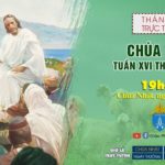 GPVO – Thánh lễ trực tuyến ngày 18-7-2021: Chúa nhật XVI thường niên B, lúc 19g30