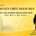 Truyền hình trực tuyến Thánh lễ Truyền chức Giám mục Đaminh Hoàng Minh Tiến