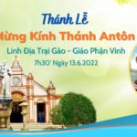 Trực tuyến: Thánh lễ mừng kính Thánh Antôn (Linh địa Trại Gáo)