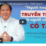 ĐGM Giuse Nguyễn Tấn Tước: “Người hoạt động truyền thông phải có tâm”