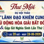 Thư mời dự hội thảo “Lãnh đạo khiêm cung: Chủ động hòa giải bất đồng” & Gặp gỡ Nghĩa sinh lần thứ 31