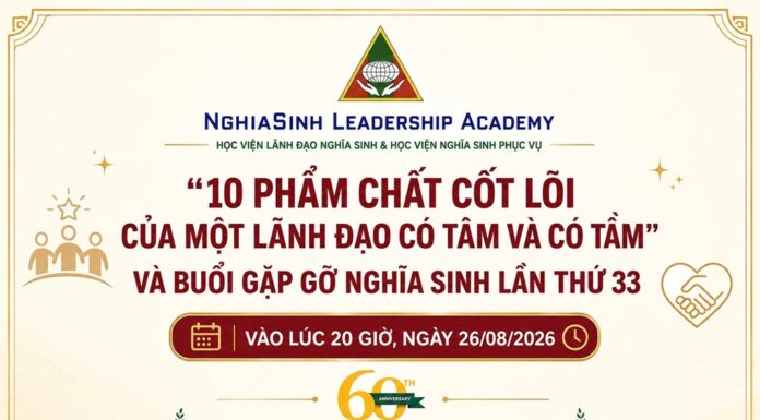 Thư mời dự hội thảo: “10 Phẩm Chất Cốt Lõi Của Một Lãnh Đạo Có Tâm Và Có Tầm” và buổi Gặp gỡ Nghĩa Sinh lần Thứ 33